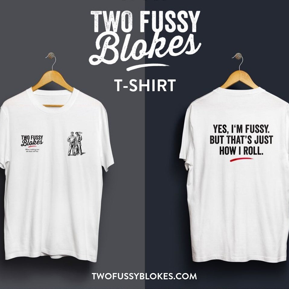 NEW Two Fussy Blokes T-Shirts - paintshack 